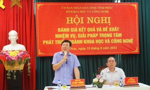 Vĩnh Phúc: Khoa học và công nghệ phải lấy thực tiễn làm thước đo của thành công
