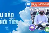 Ngày 16/10: Không khí lạnh suy yếu, miền Bắc duy trì nắng hanh