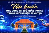 An Giang: Ứng dụng Trí tuệ nhân tạo trong khởi nghiệp sáng tạo