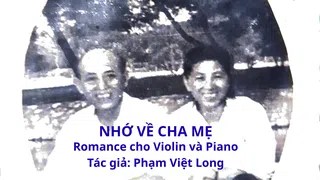 Nhớ về cha mẹ - Romance cho Violin và Piano