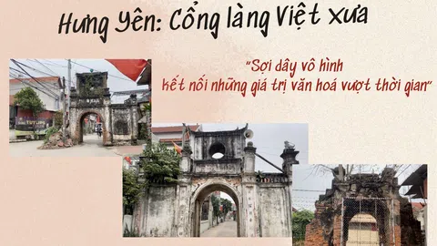 Văn hoá quanh ta: Nghĩa Trụ  (Văn Giang – Hưng Yên) - Cổng làng Việt xưa - Sợi dây vô hình, kết nối những giá trị văn hoá vượt thời gian