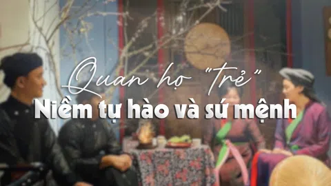 Quan họ trẻ: Niềm tự hào và sứ mệnh