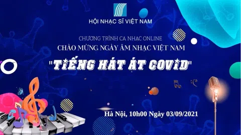 TRỰC TIẾP: Chương trình ca nhạc online chào mừng ngày âm nhạc Việt Nam "TIẾNG HÁT ÁT COVID"