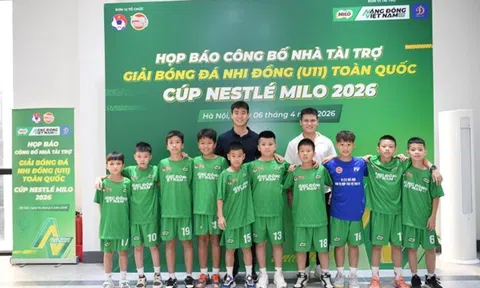 Nestlé MILO đồng hành U11 Toàn quốc 2026: Ươm mầm tài năng bóng đá Việt
