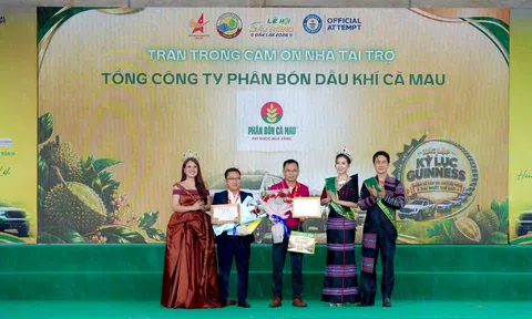 Phân bón Cà Mau đồng hành đưa Sầu riêng Đắk Lắk chạm kỷ lục Guinness thế giới