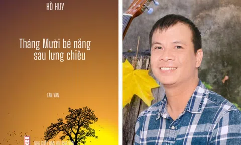 Đọc “Tháng mười bẻ nắng sau lưng chiều” - Tập tản văn của Hồ Huy!