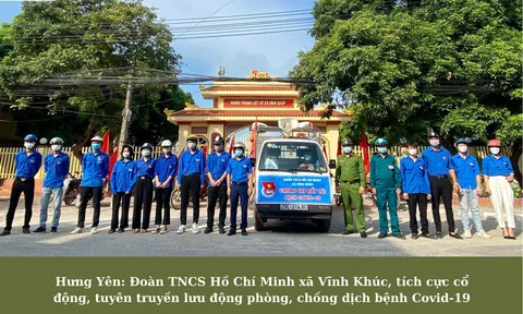 Hưng Yên: Đoàn TNCS Hồ Chí Minh xã Vĩnh Khúc, tích cực tuyên truyền lưu động phòng chống dịch bệnh Covid-19