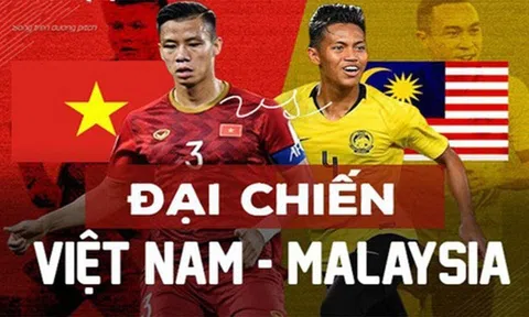 Tương quan lực lượng giữa Tuyển Việt Nam và Malaysia (Bảng B Vòng loại AFF Cúp 2020)