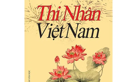 Giá trị lâu bền của sách Thi nhân Việt Nam