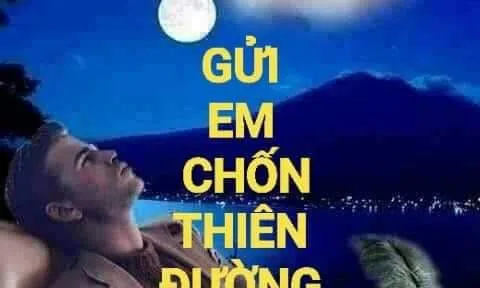 Gửi em chốn thiên đường