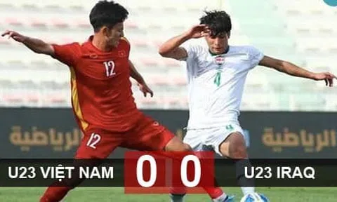 Giao hữu quốc tế Dubai U23 VN - U23 Iraq 0:0