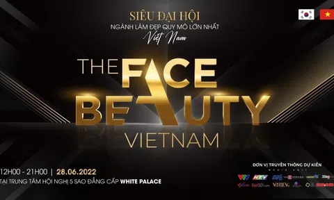 Họp báo giới thiệu “Siêu đại hội ngành làm đẹp” quy mô lớn nhất Việt Nam - The Face Beauty Việt Nam 2022