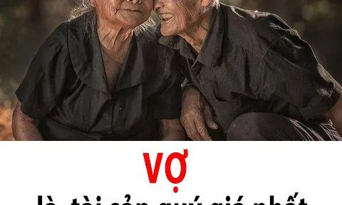 Vợ là tài sản quý giá nhất trong đời người đàn ông