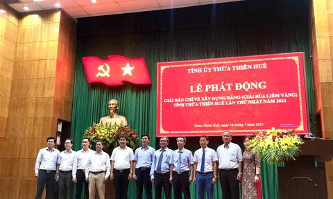 Phát động Giải báo chí về xây dựng Đảng (Giải Búa liềm vàng) tỉnh Thừa Thiên Huế lần thứ nhất năm 2022