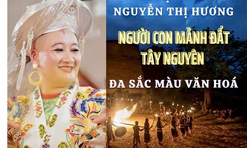 Nghệ nhân Nguyễn Thị Hương - người con mảnh đất Tây Nguyên đa sắc màu văn hoá