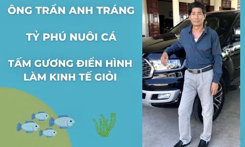 Nam Định: Ông Trần Anh Tráng – Tỷ phú nuôi cá, tấm gương điển hình làm kinh tế giỏi