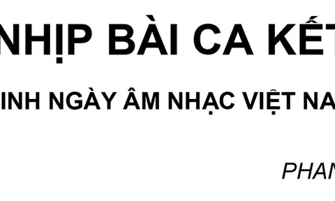 Bác bắt nhịp bài ca kết đoàn, khai sinh ngày Am nhạc Việt Nam