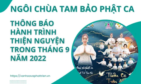 Ngôi Chùa Tam Bảo Phật Ca: Hành trình thiện nguyện trong tháng 9 năm 2022