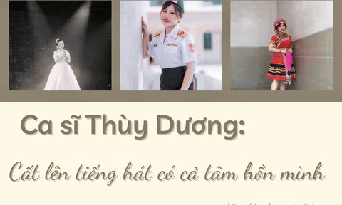 Ca sĩ Thùy Dương: Cất lên tiếng hát có cả tâm hồn mình