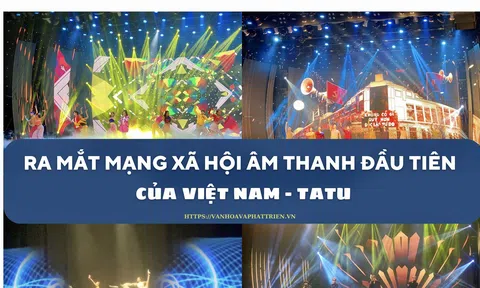 Ra mắt mạng xã hội âm thanh đầu tiên của Việt Nam - Tatu