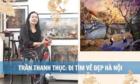 Trần Thanh Thục: Đi tìm vẻ đẹp Hà Nội