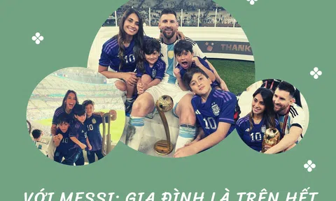 Với Messi: Gia đình là trên hết