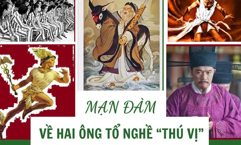 Mạn đàm về hai ông tổ nghề “thú vị”