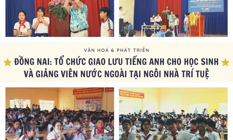 Đồng Nai: Giao lưu tiếng Anh cho học sinh và giảng viên nước ngoài tại Ngôi nhà trí tuệ