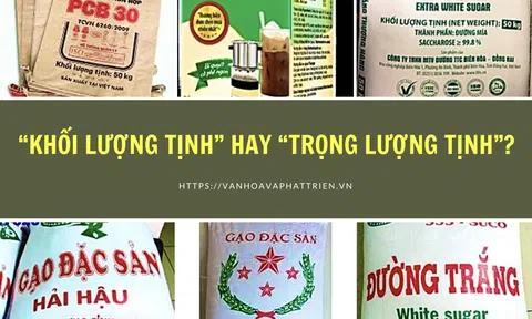 “Khối lượng tịnh” hay “Trọng lượng tịnh”?