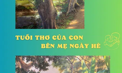 Tuổi thơ của con bên mẹ ngày hè