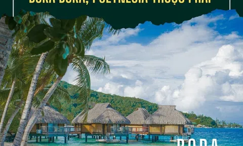 Top 10 điểm du lịch đáng đến nhất trên thế giới trong mùa hè 2023: Bora Bora, Polynesia thuộc Pháp