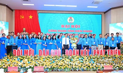 Kiên Giang: Hoạt động công đoàn nhiệm kỳ 2023 - 2028 theo hướng đổi mới, thiết thực, hiệu quả