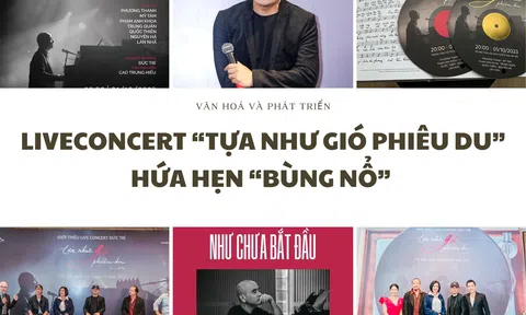 Liveconcert “Tựa như gió phiêu du” hứa hẹn “bùng nổ”