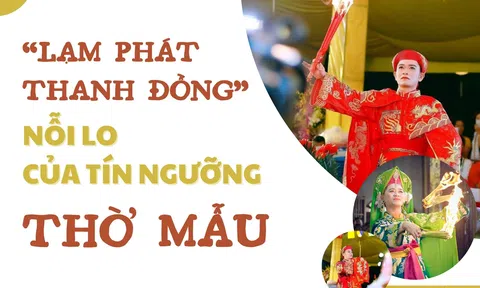 “Lạm phát Thanh đồng” - nỗi lo của tín ngưỡng thờ Mẫu