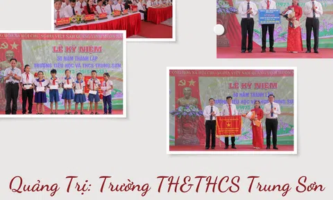 Quảng Trị: Trường TH&THCS Trung Sơn (Gio Linh) kỷ niệm 50 năm thành lập