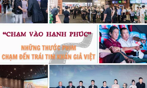 “Chạm vào hạnh phúc” - những thước phim chạm đến trái tim khán giả Việt