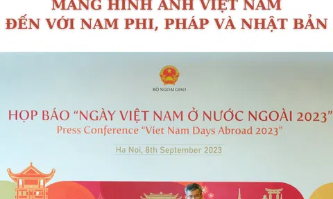 Chuỗi sự kiện “Ngày Việt Nam ở nước ngoài 2023” mang hình ảnh Việt Nam đến với Nam Phi, Pháp và Nhật Bản