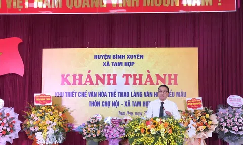 Vĩnh Phúc: Thêm khu thiết chế văn hóa kiểu mẫu Làng Chợ Nội, xã Tam Hợp (Bình Xuyên) vào hoạt động