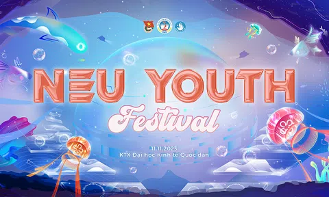 NEU Youth Festival 2023: cùng tuổi trẻ NEU khơi nguồn cá tính, dậy sóng chất riêng