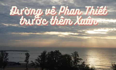 Đường về Phan Thiết trước thềm Xuân