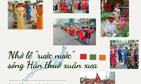 Nhớ  lễ “rước nước” sông Hàn thuở xuân xưa