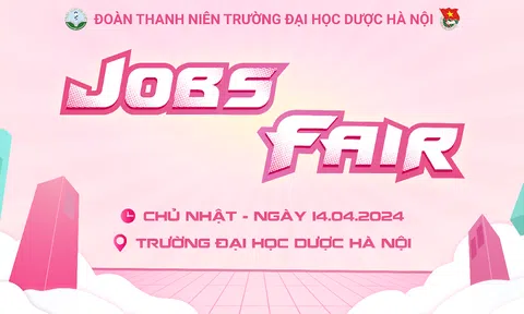 Jobs Fair 2024 - Ngày hội Việc làm Trường Đại học Dược Hà Nội - chính thức quay trở lại!