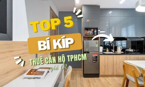 Tìm thuê căn hộ TPHCM giá tốt mà môi giới không muốn bạn biết