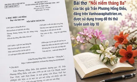 Bài thơ đăng trên Vanhoavaphattrien.vn được sử dụng trong đề thi thử tuyển sinh lớp 10