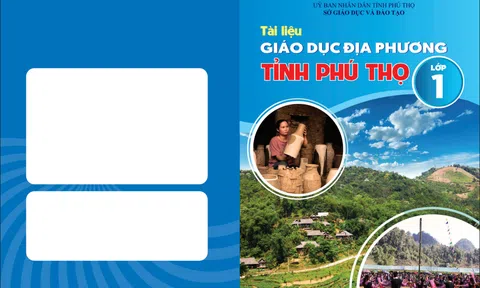 Phú Thọ phê duyệt tài liệu giáo dục địa phương sử dụng trong cơ sở giáo dục phổ thông
