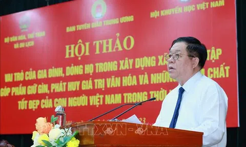 Vai trò của gia đình, dòng họ góp phần giữ gìn phát huy giá trị văn hóa, phẩm chất tốt đẹp của con người Việt Nam