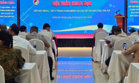 Hội thảo khoa học tại Đắk Lắk: Kết hợp Đông - Tây y trong điều trị bệnh đau dạ dày