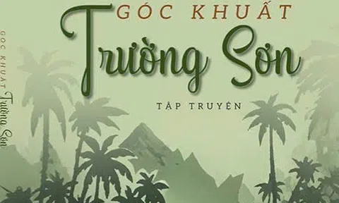 “Góc khuất Trường Sơn” - khi văn chương soi sáng ký ức và phẩm giá con người