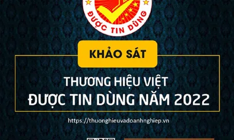 Chính thức phát động và tổ chức chương trình khảo sát: Thương hiệu Việt được tin dùng