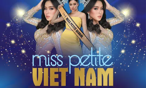 Công bố Top 100 thí sinh vào chung khảo Miss Petite Vietnam 2023